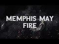 Memphis may fire - Left for dead (lyric video)