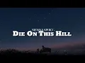 SIENNA SPIRO - Die On This Hill (Lyrics)