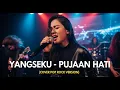 Download Lagu YANGSEKU - PUJAAN HATI | COVER POP ROCK VERSION (Cover By Darung_Ka)