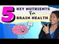 Optimize Your Brain Health with these 5 Key Nutrients