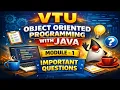 VTU Java Module 1 Most Important Questions OOP Concepts Exam Preparation 2026