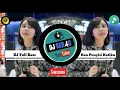 DJ KAU PENGISI HATIKU KU BUTUH KASIH SAYANG KU BUTUH PERHATIAN