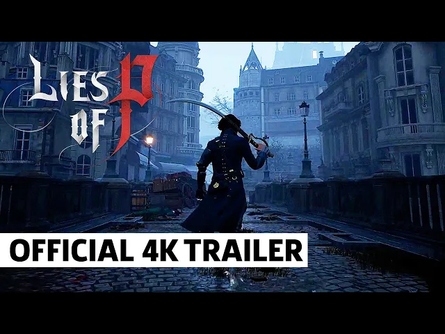Lies of P Alpha Gameplay Teaser Trailer