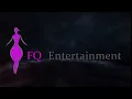 FQ ENTERTAINMENT INTRO