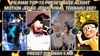 Download PILIHAN 13 PRESET BASE ALIGHT MOTION JEDAG JEDUG VIRAL TERBARU 2021 | PRESET DIBAWAH 5 MB MP3