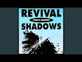 Download Lagu Revival Shadows (Mix 4)