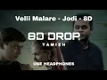 Download Lagu Velli Malare  8D - Jodi - A.R.Rahman (8D DROP TAMIZH)