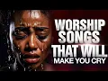 Lagu Early Morning Worship Songs \u0026 Prayers || Best Ghana Worship Songs of all Time 🔥🔥🔥