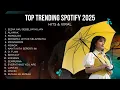 Playlist Lagu Hits Viral 2025 – Lagu Pop Indonesia Trending TikTok \u0026 Spotify