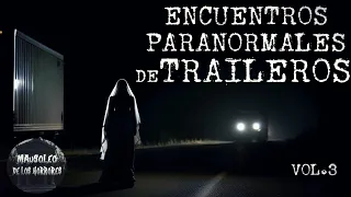 RELATOS ATERRADORES DE TRAILEROS VOL. 3 | HISTORIAS DE TERROR