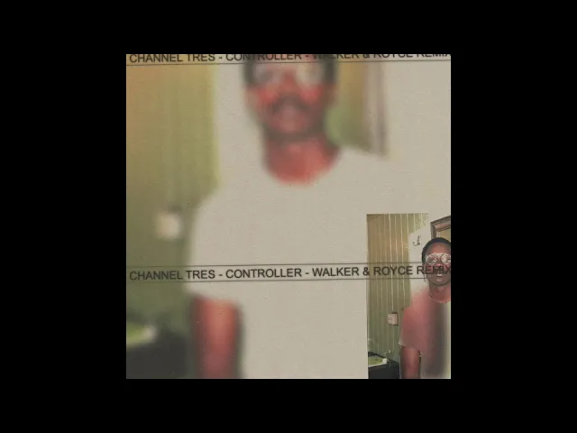 Controller (Walker & Royce Remix)