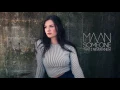 Download Lagu Maan - Someone That I Never Knew (Official audio)