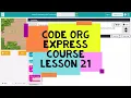Code org Lesson 21 - Code Org Express Course Lesson 21 Harvesting with Conditionals