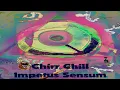 Lagu Chirr Chill # Impetus Sensum [Fullalbum]