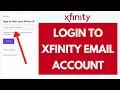 How to Login Xfinity Email Account 2022 Xfinity Login Sign In