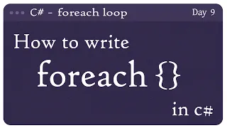 Day 9 C foreach Loop Tutorial for Beginners Arrays Lists for vs foreach loop Explained 2026