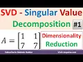 SVD Singular Value Decomposition in Dimensionality Reduction in Machine Learning by Mahesh Huddar