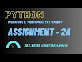 Operators Conditional Statement Assignment - 2 A Python Nxtwave CCBP