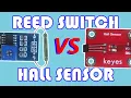 Arduino Basics How to use magnetic Sensors Reed Switch vs Hall Sensor