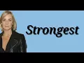 Ina Wroldsen - Strongest (Lyrics)
