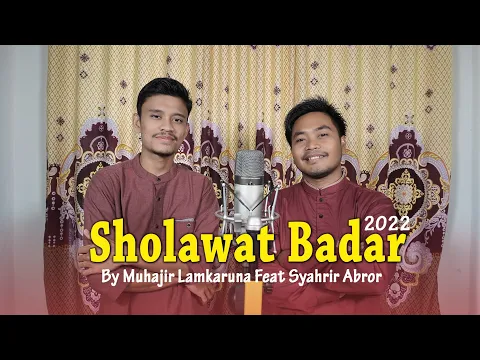 Download MP3 Sholawat Badar || By Muhajir Lamkaruna Feat Syahrir Abror || Sholawat song #2022 #sholawat