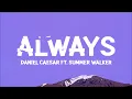 @DanielCaesar  - Always (Lyrics) ft. Summer Walker