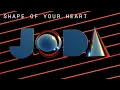 Lagu JODA - Shape Of Your Heart (Official Visualiser)