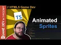 TypeScript WebGL Game Engine Tutorial - Animated Sprites