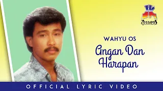 Download Wahyu OS - Angan Dan Harapan (Official Lyric Video) MP3
