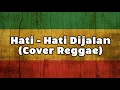 Lagu Hati - Hati Dijalan - Tulus (Cover Reggae) By As Tone