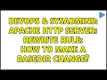 DevOps SysAdmins apache http server rewrite rule how to make a basedir change