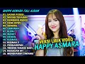 Download Lagu HAPPY ASMARA FULL ALBUM TERBARU 2025 || SADAR POSISI, WEGAH TUKARAN
