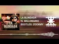 Millonario - La Blindada (ZOCKMY BOOTLEG / HARD EDIT)