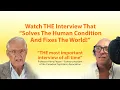 Jeremy Griffith Interview Watch THE Interview That Solves The Human Condition And Fixes The World