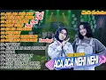ACA ACA NEHI NEHI -Duo Ageng-I LOVE MAMA MANTU Full Album 2021