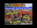 Kubota M Series - How to Check Change HYDRAULIC OIL