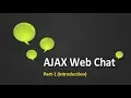 Introduction Ajax Chat Application Part-1