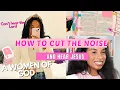How to CUT THE NOISE and HEAR JESUS Alexis Danielle