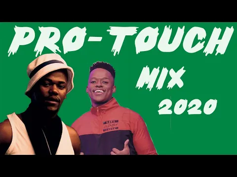 Download MP3 PROTOUCH MIX 2020 ( ProKid \u0026 Touchline) - Mixed by DJ Webaba