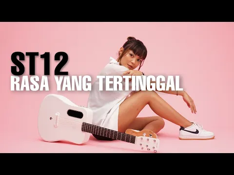 Download MP3 TAMI AULIA | ST12 - RASA YANG TERTINGGAL