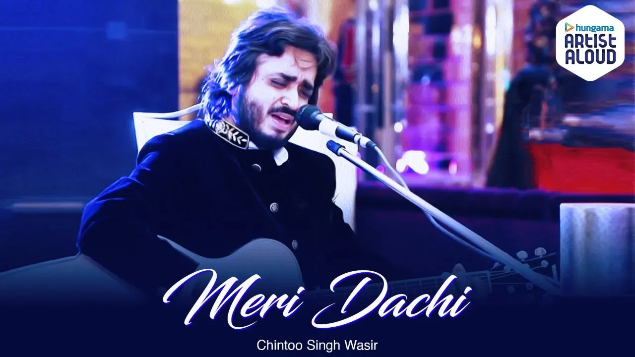 MERI DACHI || Chintoo Singh Wasir || Official Music Video 2019