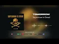 Download Lagu Superman Is Dead - Tomorrow (Official Audio)