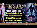 Download Lagu Strong Manzil Dua #Ruqyah to Destroy and Protection from Black Magic, Jinn / Evil Spirit Posession