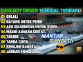 Download Lagu ORGEN TUNGGAL 2025 - GULALI - DATANG UNTUK PERGI - FULLBASS
