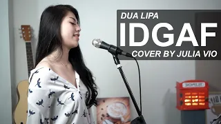 Download IDGAF - DUA LIPA COVER BY JULIA VIO MP3