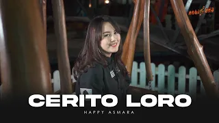 HAPPY ASMARA - CERITO LORO (Official Music Video) | Ati iki dudu dolanan