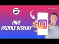How To Hide Profile Display On Instagram