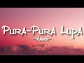 Mahen - Pura-pura Lupa(Lirik lagu)