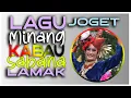 Download Lagu LAGU JOGET MINANGKABAU SABANA LAMAK