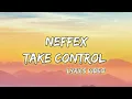 Download Lagu NEFFEX - Take Control [Copyright-Free] Lyrics Music Video